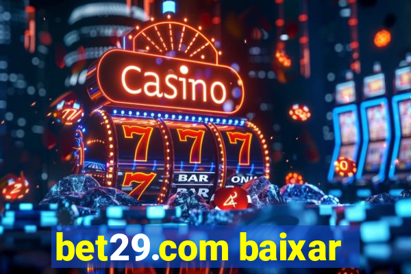 bet29.com baixar